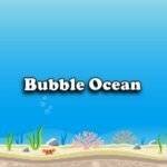 Bubble Ocean