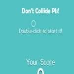 Dont Collide Pls