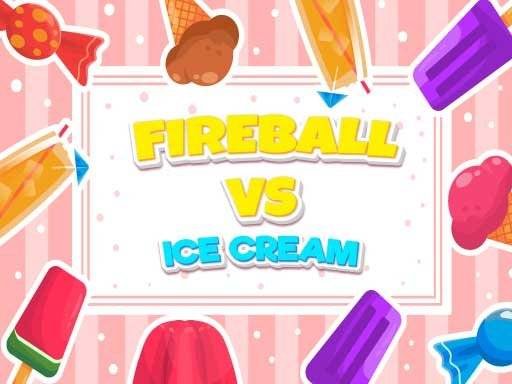 fireball-vs-ice-cream