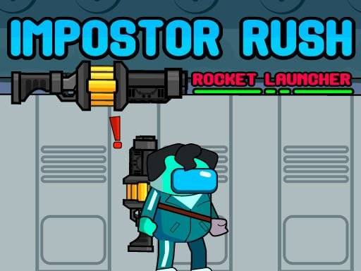 impostor-rush-rocket-launcher